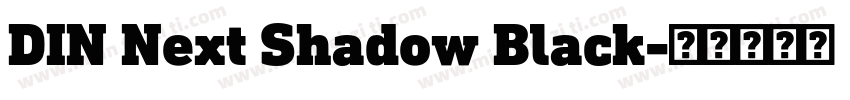DIN Next Shadow Black字体转换